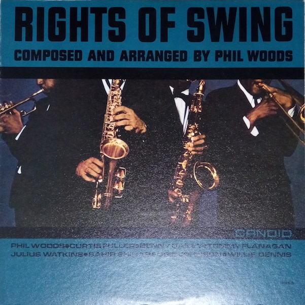 PHIL WOODS�uRIGHTS OF SWING�v